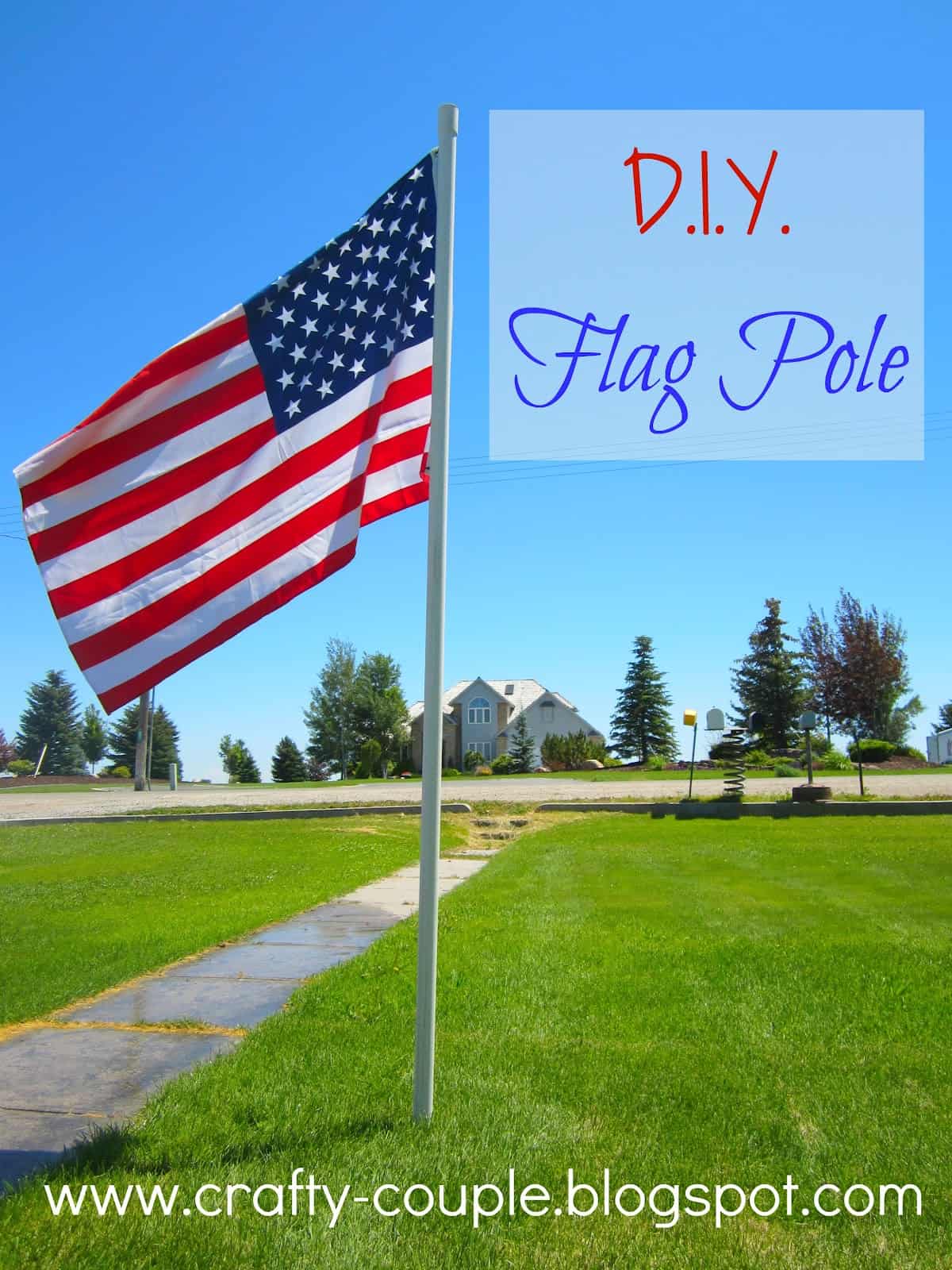 Crafty Couple DIY Flagpole